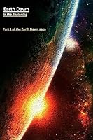 Earth Dawn: In the Beginning 150854767X Book Cover