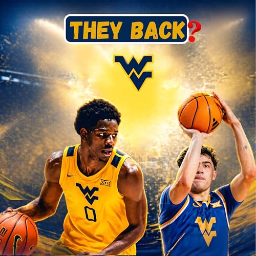 WVU Basketball Surprise Returns? | WVU Football Transfer Deep Dive
