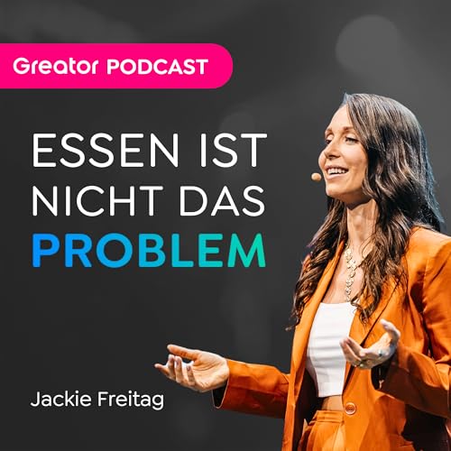 Warum du nie satt wirst – und wie du’s änderst // Jackie Freitag Podcast Por arte de portada