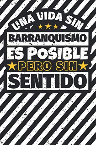 Cuaderno forrado: Una Vida Sin Barranquismo Es Posible Pero Sin Sentido