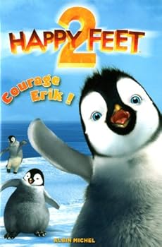 Paperback happy feet 2 ; courage Erik ! [French] Book