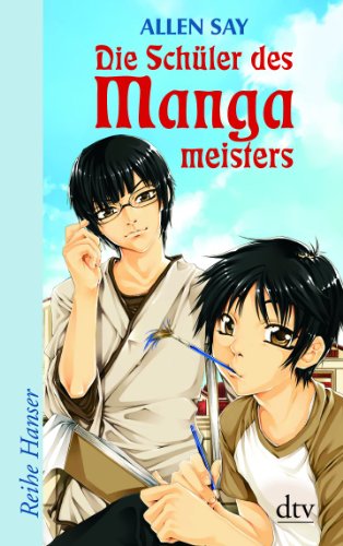 Die Schüler des Mangameisters (dtv Fortsetzungsnummer 85, Band 62363)