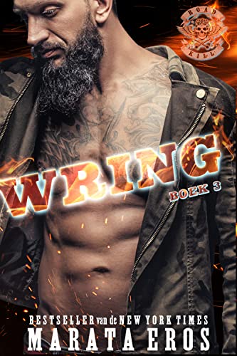 Wring (Road Kill Motorcycle Club Book 3) (Dutch Edition)