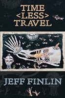 Time Less Travel 1507896972 Book Cover