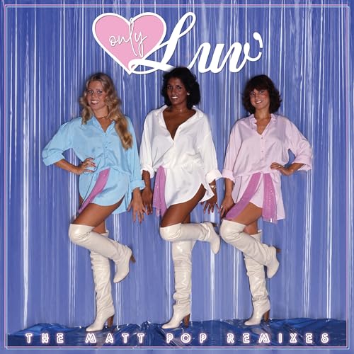 Only Luv’ - The Matt Pop Remixes (The Album Remixes)