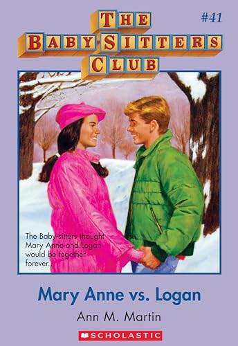 Mary Anne vs. Logan (Baby-sitters Club (1986-1999) Book 41)