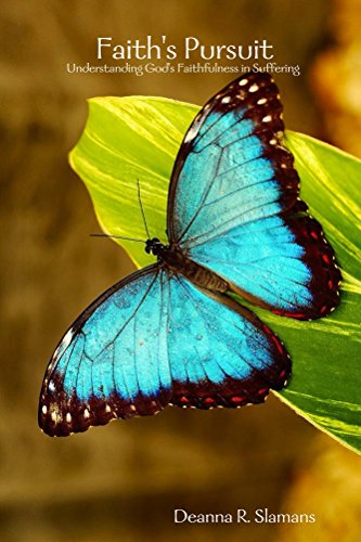 Faith's Pursuit: Understanding God's Faithfulness in Suffering