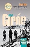 Playa Girón/Bay of Pigs: Washington's First Military Defeat in the Americas