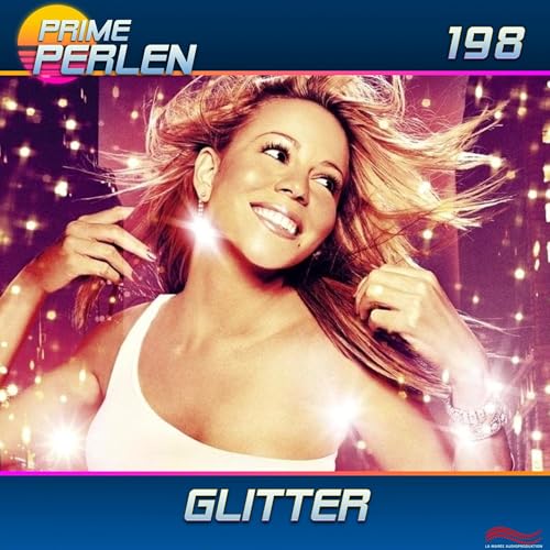 Glitter - Glanz eines Stars