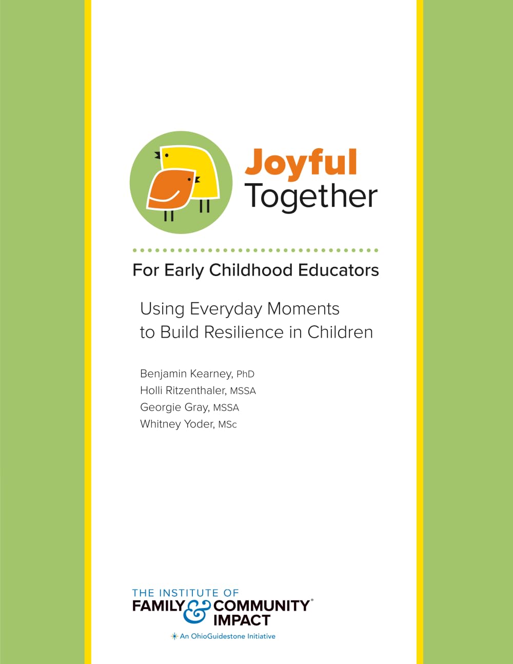 Joyful Together Early Childhood Educators: Using Everyday Moments to Build Resiliency in Children