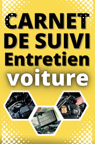 Carnet de Suivi Entretien de Voiture: Carnet d'entretien voiture automobile, auto avec fiches de suivi | Convient à tous les véhicules| carnet de bord ... | Pages faciles a remplir pour le bon suivi