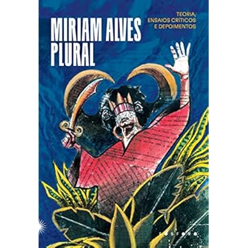 Capa do livro Miriam Alves plural: Teoria, ensaios críticos e depoimentos