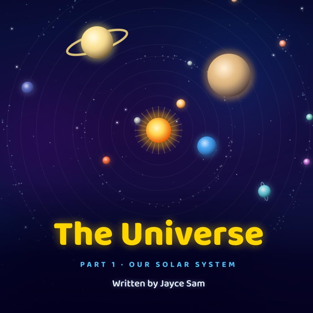 The Universe: Part 1 · Our Solar System