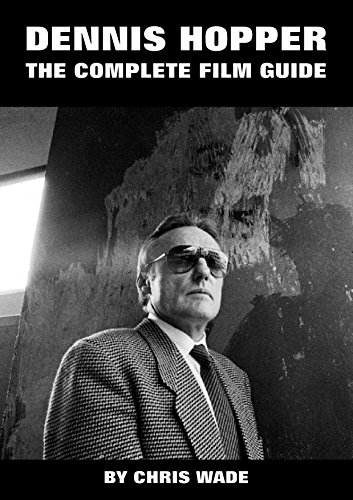 🔊👍 Télécharger 📒📚📓📔 Dennis Hopper: The Complete Film Guide (English Edition) livre En ligne