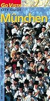 Muenchen. Go Vista. City Guide 3889734936 Book Cover