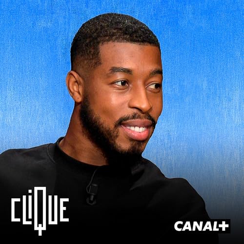 Page de couverture de Le retour de Clique avec Presnel Kimpembe (EXCLU)