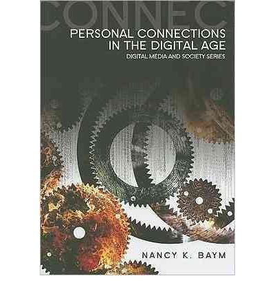Personal Connections in the Digital Age (Digital Media and Society) (Paperback) - Common