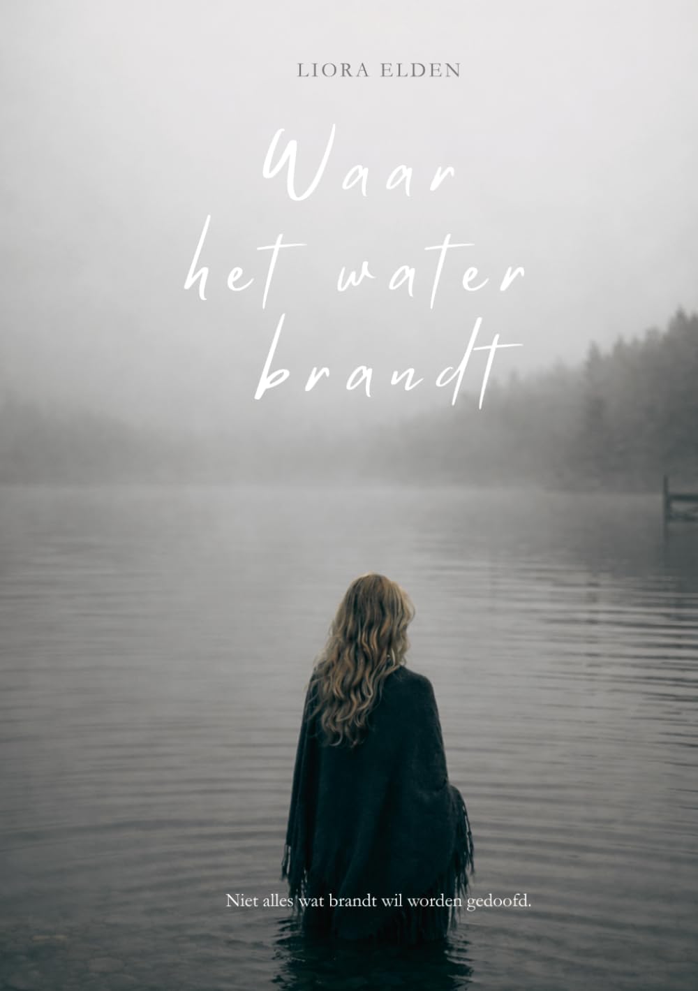 Waar het water brandt: Niet alles wat brandt wil worden gedoofd
