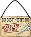 Produktbild schilderkreis24 Blechschilder Kollektion 18x12cm  Du bist nicht du, wenn du keinen: Lustige Sprüche für jede Gelegenheit (WENN DU Keine Darts HAST)