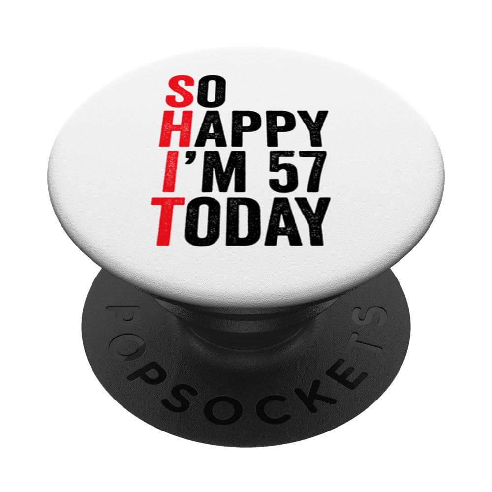 ♡HAPPY Amazon.com: So Happy I'm 57 Today Funny 57th Birthday Jokes