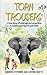 Torn Trousers: A True Story of Courage and Adventure: How A Couple Sacrificed Everything To Escape to Paradise