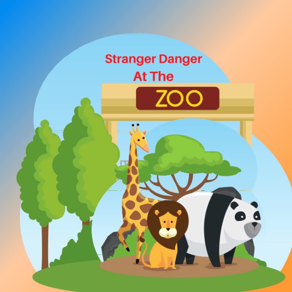Stranger Danger at the Zoo: Never trust a stranger no matter how nice they seem
