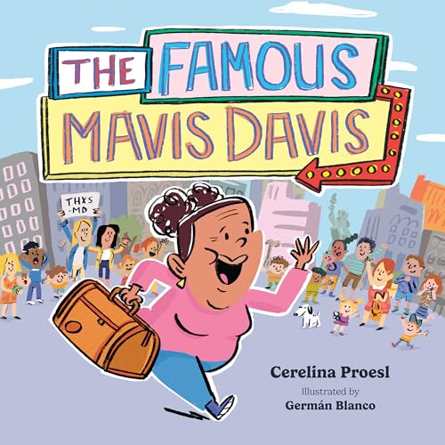 The Famous Mavis Davis, Emotional Bonding Children’s Book on Nurturing Connections and Honoring Special Caregivers, Heartwarming Love Books for Kids (English Edition)
