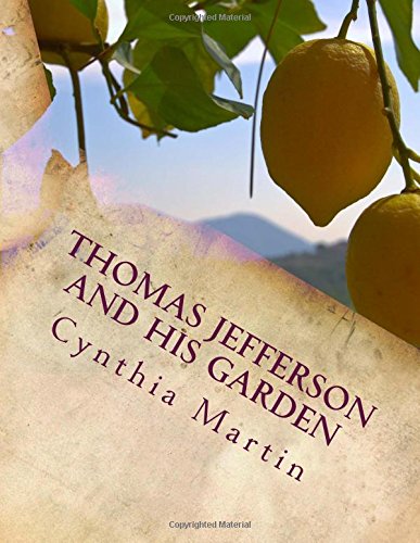 Thomas Jefferson and His Garden