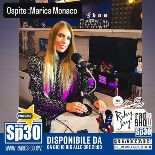 RikyJay Radio Show - ST.7 N.14 - ospite Marica Monaco