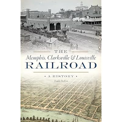 The Memphis, Clarksville & Louisville Railroad