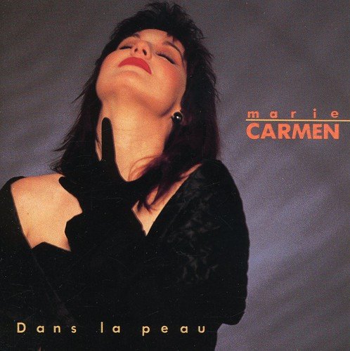 Dans la Peau [Audio CD] Marie Carmen