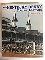 The Kentucky Derby, the First 100 Years. 0395184827 Book Cover