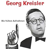  Georg Kreisler - Die frühen Aufnahmen