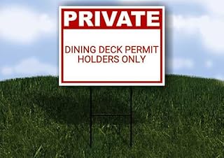 Dining Deck Permit Holders Only Private Plastic Sign Red Single Sided 18x24 in. Yard Road Sign w/Stand