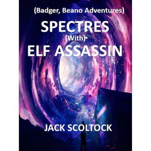Spectres (With) Elf Assassin -- Jack Scoltock episode artwork