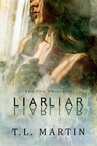 Liar Liar Kindle Edition By Martin T L Contemporary Romance Kindle Ebooks Amazon Com