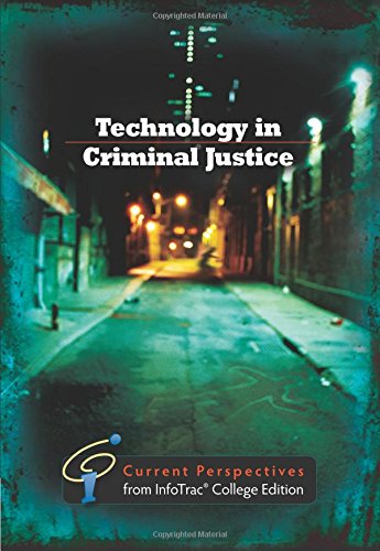 Technology in Criminal Justice: Current Perspective from InfoTrac