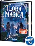 Flora Magica (Band 1) - Das Geheimnis der Nachtschatten: Begib dich in die magische Welt der Pflanzen - Außergewöhnlicher Fantasy-Auftakt ab 9 Jahren von Bestseller-Autorin Vanessa Walder