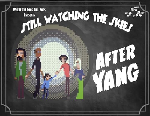 Still Watching the Skies: Episode 133 "After Yang"