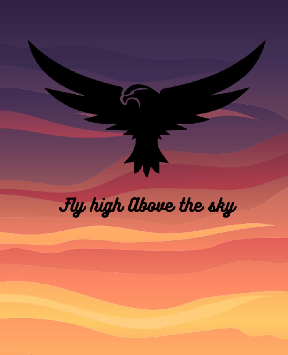 Fly High Above The Sky: Cute Journal book For children
