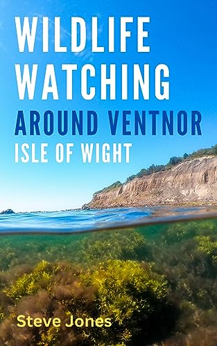 Wildlife Watching Around Ventnor, Isle of Wight (English Edition)