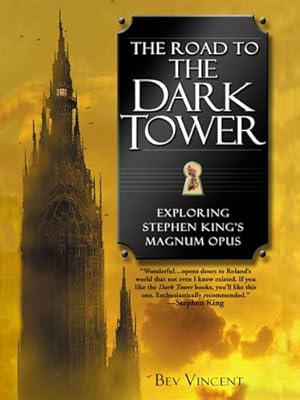 The Road to the Dark Tower: Exploring Stephen King's Magnum Opus