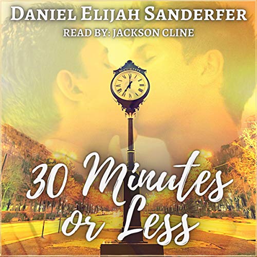 30 Minutes or Less by Daniel Elijah Sanderfer episode artwork