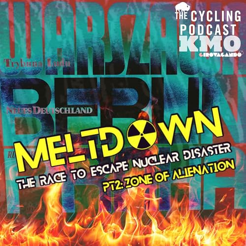 Meltdown: The Race to Escape Nuclear Disaster | Part 2: Zone of Alienation