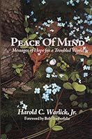 Peace of Mind - Messages of Hope for a Troubled World 0977055566 Book Cover