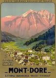 World of Art Global Le Voyage Français Millésime MONT DORE, AUVERGNE - Sur Format A3 Papiers Brillants de 250g. Affiches de Reproduction
