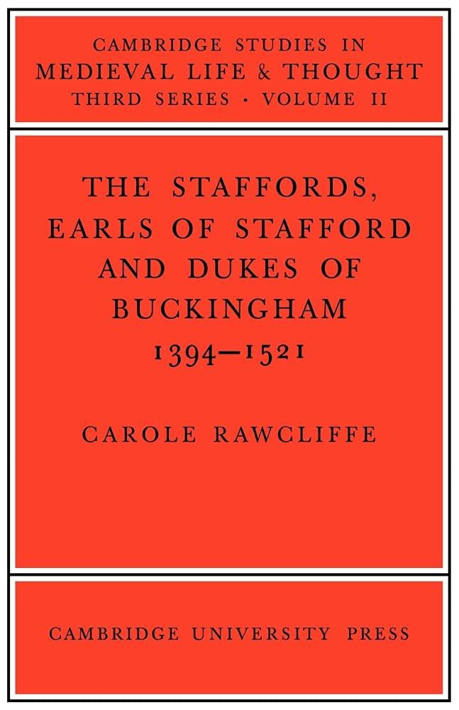 The Staffords, Earls of Stafford and Dukes of Buckingham by C... - 9780521089715