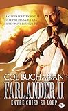 Le Coeur du monde, T2 : Farlander II : Entre chien et loup (Le C ur du monde) (French Edition)