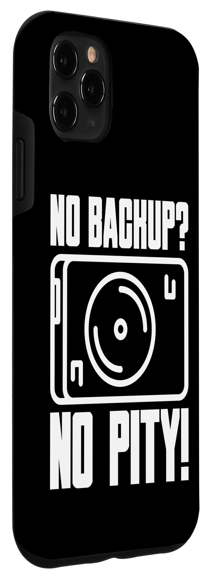 iPhone 11 Pro Max No Backup? No Pity! Saying For It System Sys Admin Case - Image 3