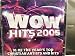 Wow Hits 2005: 31 of the Year's Top Christian Artist and Hits